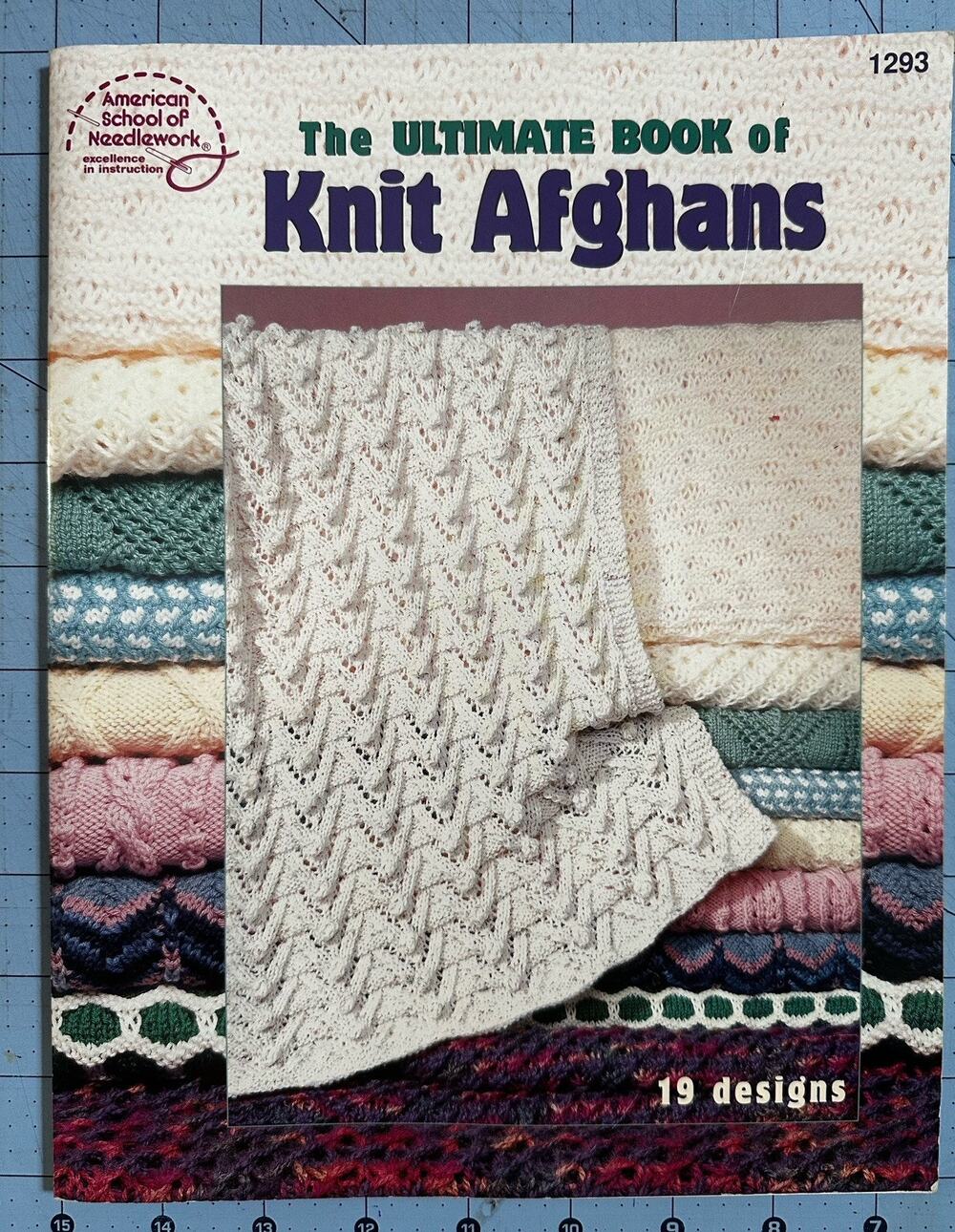 The Ultimate Book of Knit Afghans, American School of Needlework